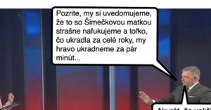 Cynicka obluda Fico nema dovod prestat